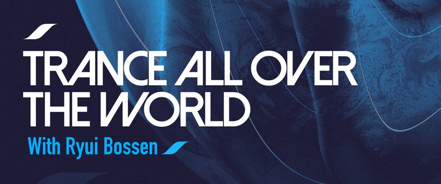 Ryui Bossen - Trance All Over The World